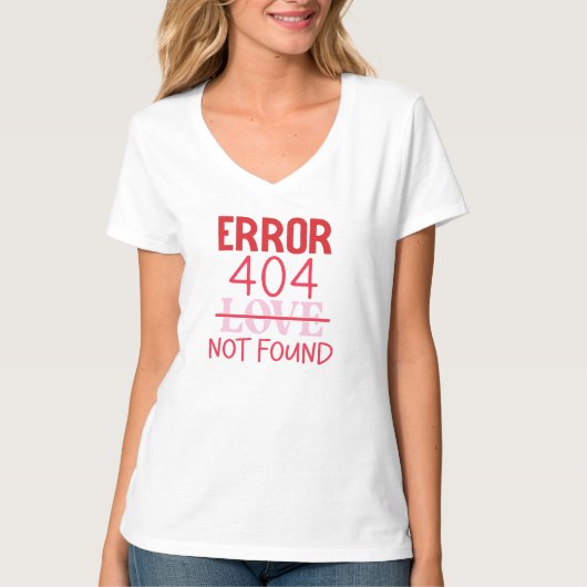エラー404 – 愛が見つからない Tシャツ (正面)