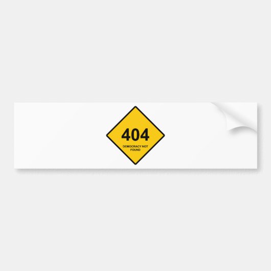 エラー404：民主主義が見つからない バンパーステッカー (正面)