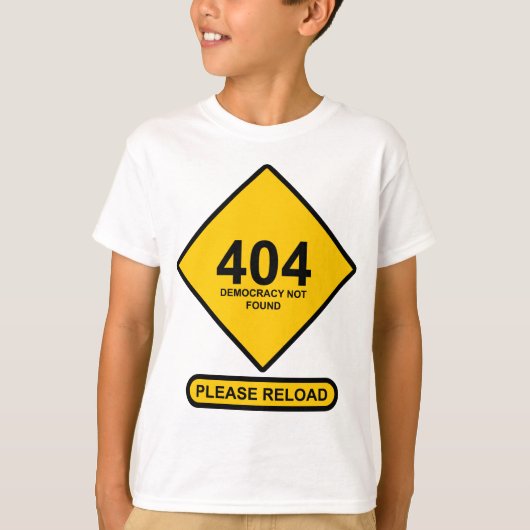 エラー404:民主主義が見つからない Tシャツ (正面)