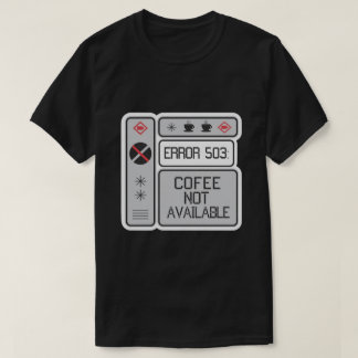 エラー503 Coffee Not Available おもしろい Programmer Tシャツ