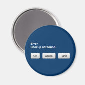エラー。バックアップが見つからない。OK – キャンセル – パニック磁石 マグネット (正面/裏面)