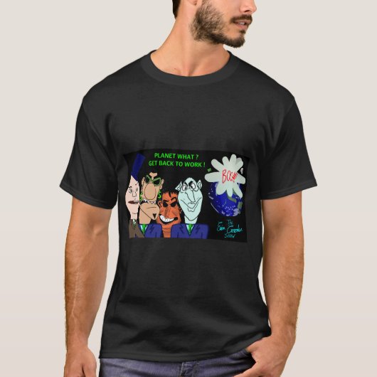 エリカ・クルックス・ショー：惑星？仕事に戻れ！ Tシャツ (正面)