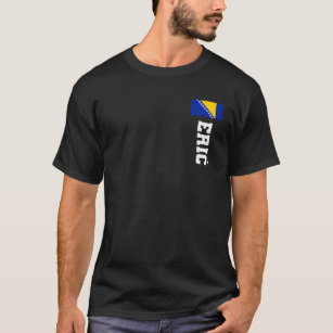 エリック・ボスニア国旗ラストネームコート・オブ・アーム・エンブレム・クレズ Tシャツ