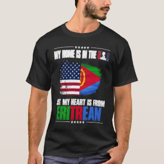 エリトリア私の家は米国にあるが、私のハートは Tシャツ