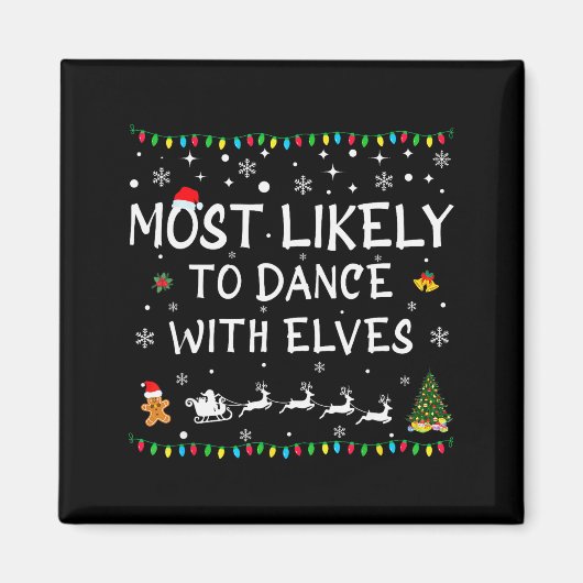 エルフと踊る家族のクリスマスに最もふさわしい マグネット (正面)