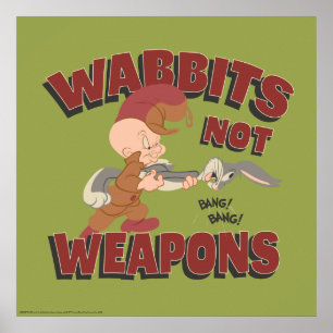 エルマーFDD™ & BUGS BUNNY™ "武器ではないビット" ポスター