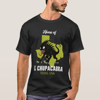 エル・チュパカブラの故郷 テキサス州 アメリカ 伝説の生物 Tシャツ