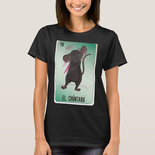 エル・チュンタロ・メキシカンスラング宝くじビンゴカード Tシャツ (正面)