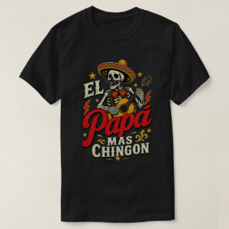 エル・パパ・マス・チンボン・マリアッチ・スケルトン・メキシコのパパ Tシャツ