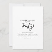 エレガントなモダンスクリプト 40歳の誕生日 黒と白 招待状 (正面)