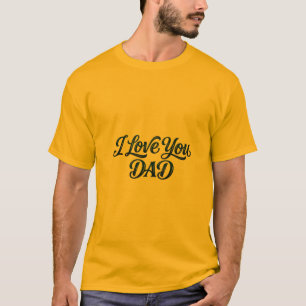 エレガントな太字の「I Love You Dad」タイポグラフィテキストと Tシャツ