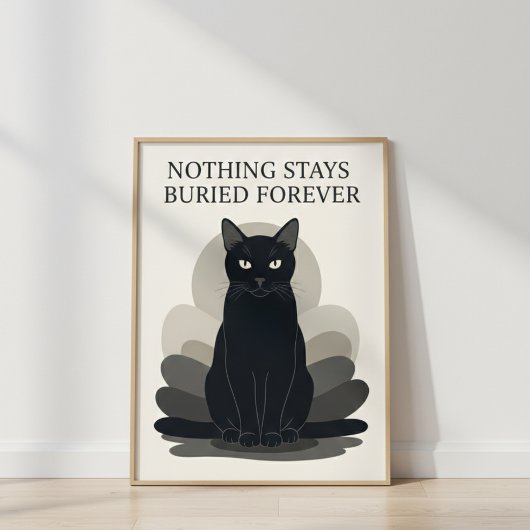 エレガントな黒猫 NOTHING STAYS BURIED FOREVER ポスター