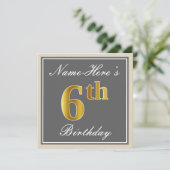 エレガントグレイ、フェイク金ゴールド第6誕生日、名前をカスタムする 招待状 (スタンド正面)