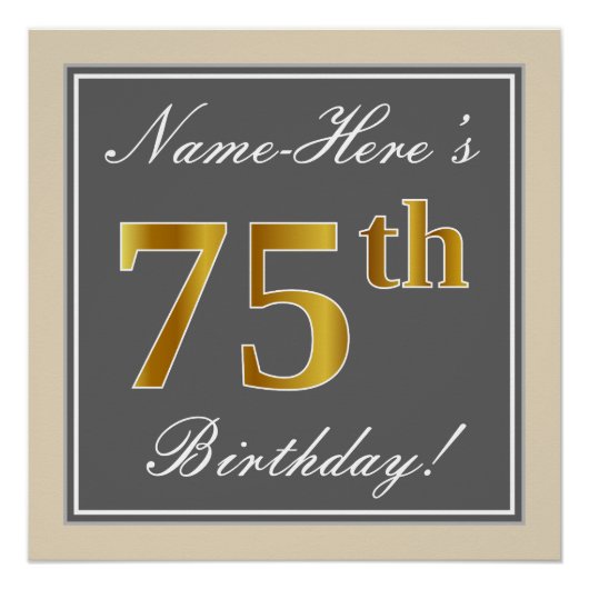 エレガントグレー、フェイク金ゴールド75番目の誕生日+名前 ポスター (正面)