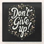 エレガントフローラ「上が与えらるな！」 やる気を起こさせる ガラスコースター (正面)