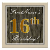エレガント木フェイク材、フェイク金ゴールド16番目の誕生日+名前 ポスター (正面)