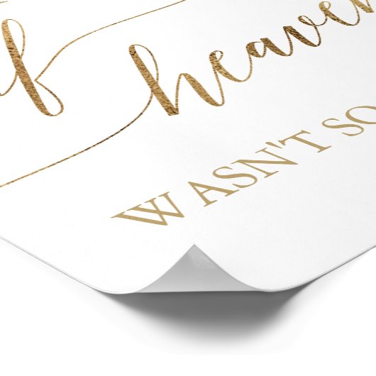 エレガント金ゴールドもし天国は今のところ遠くに ポスター (角)