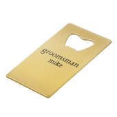 エレガント金ゴールドパーソナライズされたGroomsmen クレジットカード栓抜き (正面アングル)