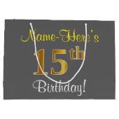 エレガント,グレイ,フェイク金ゴールド15番目の誕生日+名前 ラージペーパーバッグ (裏面)
