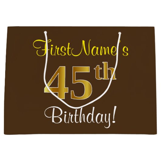 エレガント、ブラウン、フェイク金ゴールド45番目の誕生日+名前 ラージペーパーバッグ (正面)