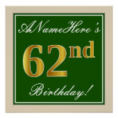エレガント、緑、フェイク金ゴールド62番目の誕生日+名前 ポスター (正面)