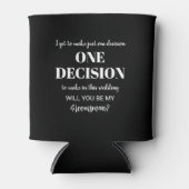 エレガント & Groomsmanプロポーザルおもしろい- One Decision 缶クーラー (正面)