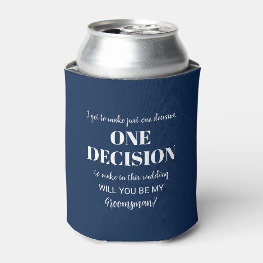 エレガント & Groomsmanプロポーザルおもしろい- One Decision 缶クーラー (缶正面)