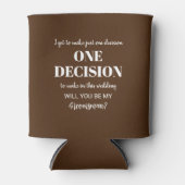 エレガント & Groomsmanプロポーザルおもしろい- One Decision 缶クーラー (正面)