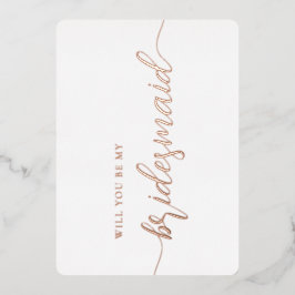 エレガントBridesmaid Proposal Minimalistバラ金ゴールド 箔招待状