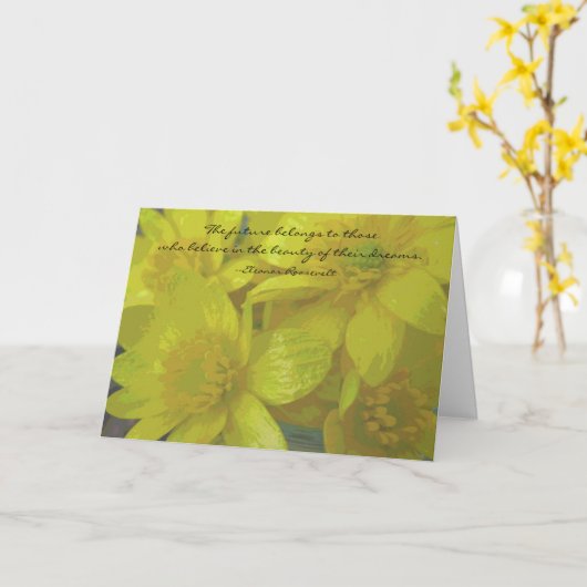 エレノア・ルーズベルトの夢の引用文の卒業カード カード (黄色い花)