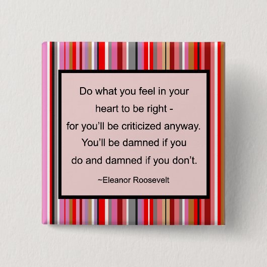 エレノア・ルーズベルトの引用文ボタン 缶バッジ (正面)