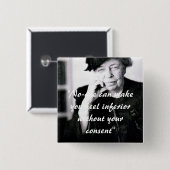 エレノア・ルーズベルト-誰も…感じさせますことができます 缶バッジ (正面&裏面)