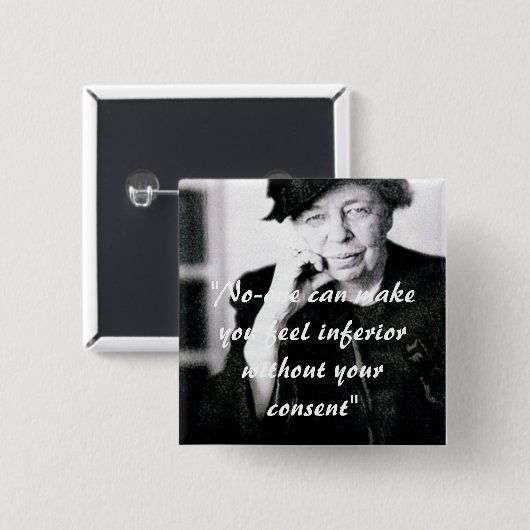 エレノア・ルーズベルト-誰も…感じさせますことができます 缶バッジ (正面&裏面)