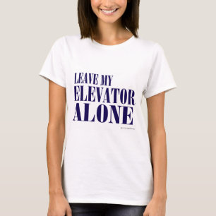 エレベーターのスローガンを過ぎた送風 Tシャツ