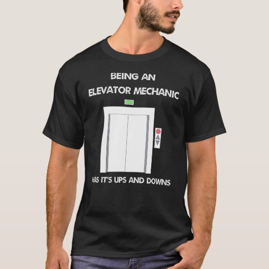 エレベーター整備士は浮き沈みがある Tシャツ (正面)