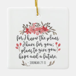 エレミヤ29 11 – 私は計画を知っている – フローラ セラミックオーナメント