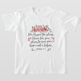 エレミヤ29 11 – 私は計画を知っている – フローラ Tシャツ