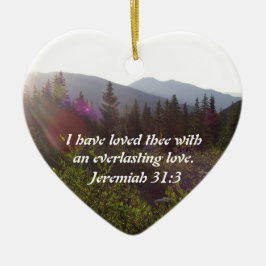 エレミヤ31:3わたしは、あなたがたに対して愛を持ってきた。 セラミックオーナメント