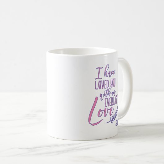 エレミヤ31:3永遠の愛の聖書であなたを愛しなさい コーヒーマグカップ (正面右)