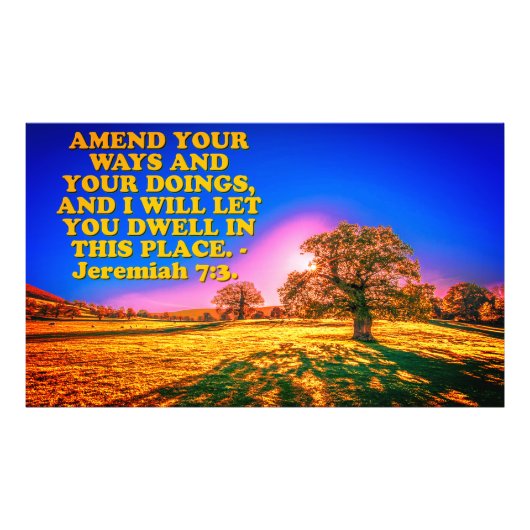 エレミヤ7:3からの聖書の詩。 フォトプリント (正面)