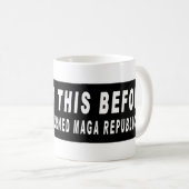 エロ買ンがMAGA Repuに変わったのを知る前に コーヒーマグカップ (正面右)