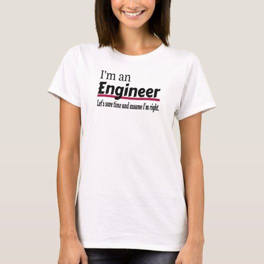 エンジニアは常に右の皮肉をおもしろい言う Tシャツ (正面)