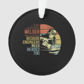 エンジニアは贈り物にヒーローが必要なので歓迎 オーナメント (正面)