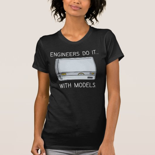 エンジニアは... モデルでやるんです。 Tシャツ (正面)
