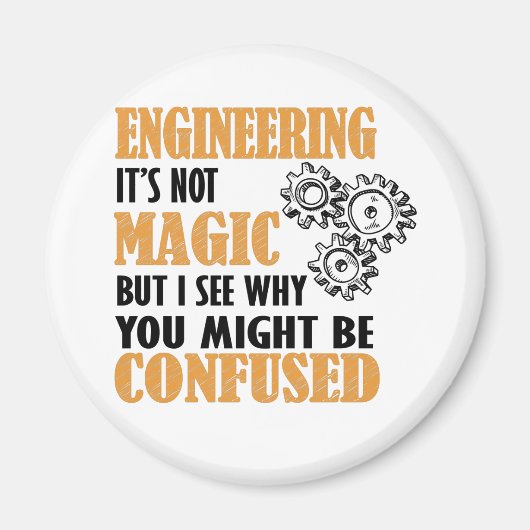 エンジニアリング – なぜあなたが混乱しているのかを見る マグネット (正面)