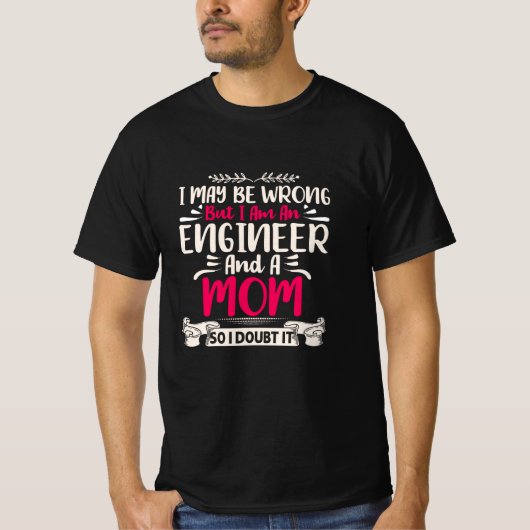 エンジニア私はエンジニアで母親 Tシャツ (正面)