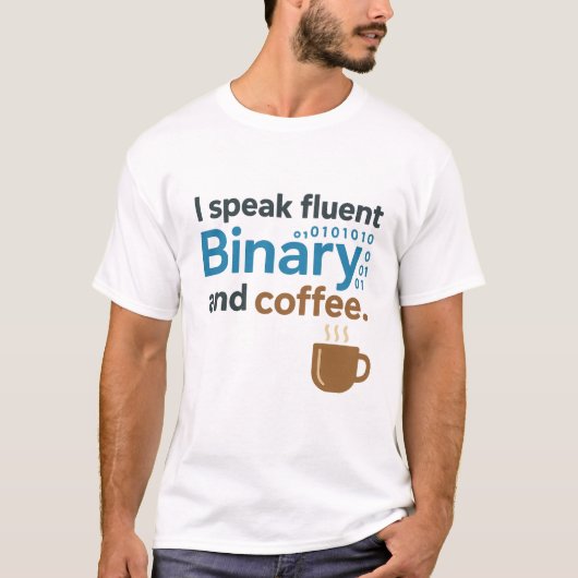 エンジニア プログラマーユーモア: バイナリとコーヒー Tシャツ (正面)