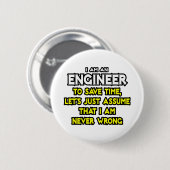エンジニア…私が間違っていないと仮定 缶バッジ (正面&裏面)