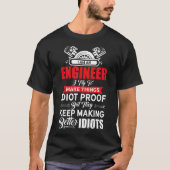 エンジニアBetter Idiotsエンジニアエンジニアリング度 Tシャツ (正面)