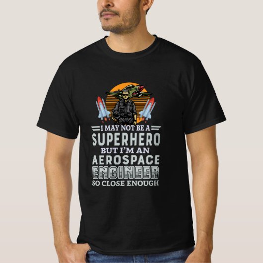 エンジニアIは航空宇宙技術者 Tシャツ (正面)